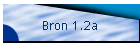 Bron 1.2a